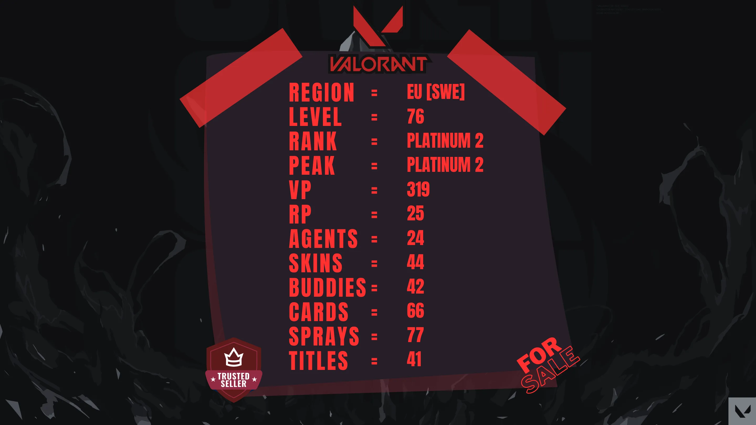 EU ⸱ 🎖️ VCT Lock In Knife ⸱ 🎖️ Platinum 2 ⸱ 🔢 76 Level ⸱ ⬆️ Peak Platinum 2 ⸱ 🔫 44 Skins ⸱ 🎟️ 3x Battlepass ⸱ 💰 319 VP ⸱ 🔮 25 RP ⸱ 🧬 24x Agents ⸱ 📝 Check Description thumbnail 5
